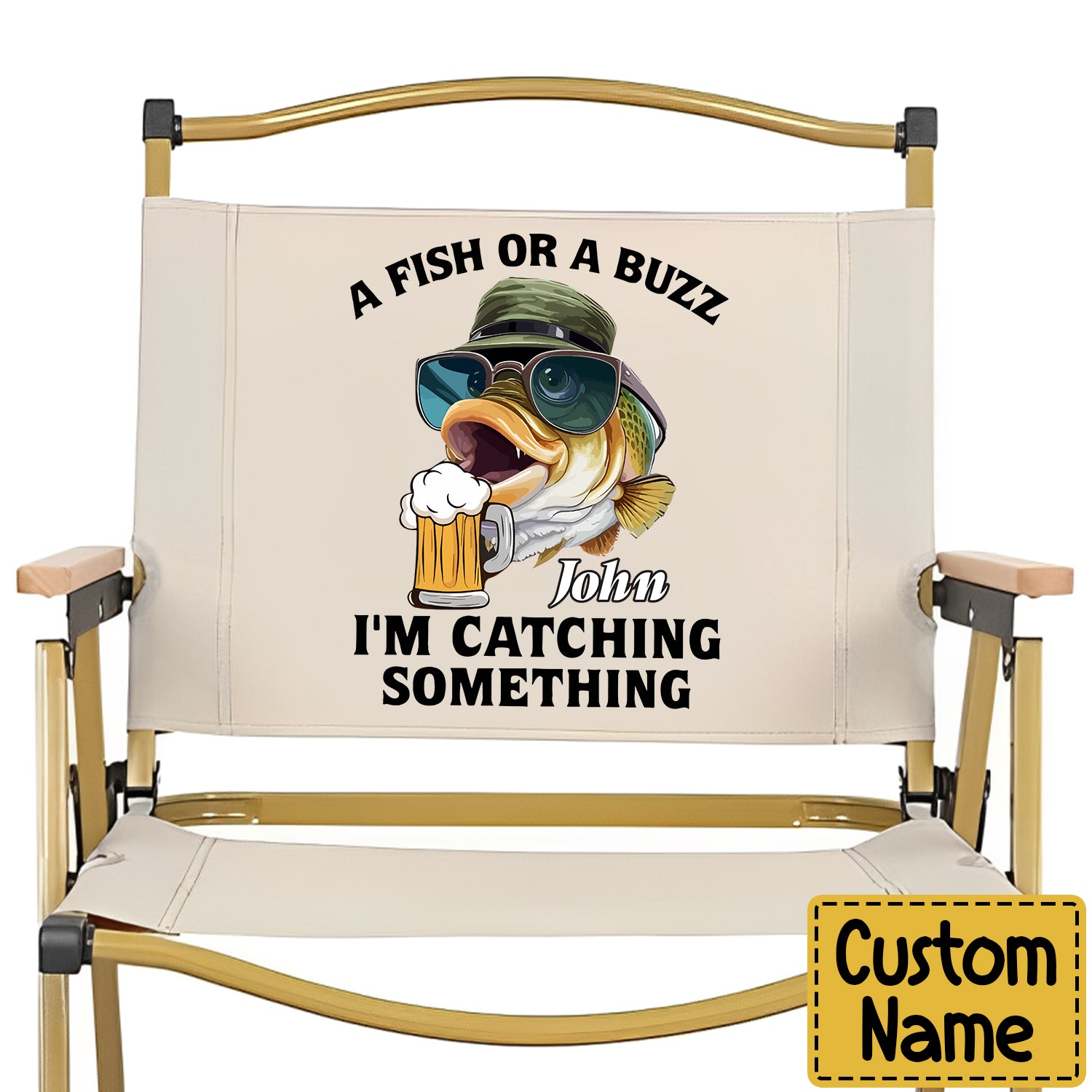 Fishing Lover A Fish Or A Buzz Funny Personalized Outdoor Folding Chair –  Fampanda